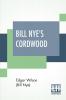 Bill Nye's Cordwood