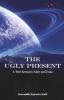 THE UGLY PRESENT