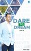 Dare to Dream ( Vol 1)