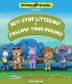 HEY! STOP LITTERING! & FOLLOW YOUR DREAMS