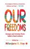 Our Freedoms: Essays and stories from India's best writers