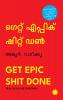 Get Epic Shit Done (Malayalam Edition)