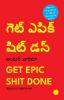 Get Epic Shit Done (Telugu Edition)