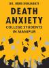 Death Anxiety : College Students In Manipur