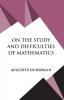 ON THE STUDY AND DIFFICULTIES OF MATHEMATICS