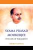 Syama Prasad Mookerjee The Lion of Parliament