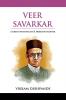 Veer Savarkar A Great Nationalist & Freedom Fighter