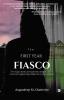 The First Year Fiasco