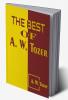 The Best Of A. W. Tozer