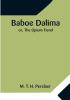 Baboe Dalima; or The Opium Fiend