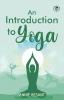 An Introduction to Yoga