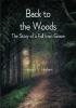 Back to the Woods: The Story of a Fall from Grace