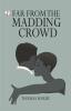 Far From the Madding Crowd