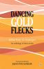 DANCING GOLD FLECKS