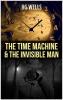 THE TIME MACHINE AND THE INVISIBLE MAN