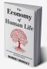 The Economy of Human Life