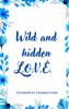 Wild and hidden L.O.V.E.