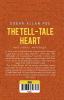 The Tell-Tale Heart and Other Writings