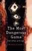 The Most Dangerous Game And Other Writings