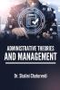 ADMINISTRATIVE THEORIES AND MANAGEMENT