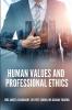 HUMAN VALUES AND PROFESSIONAL ETHICS