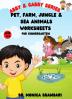 Pet Farm Jungle & Sea Animals Worksheets for Kindergarten