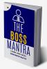 The Boss Mantra: Learn And Excel