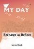 My Day: Recharge & Reflect