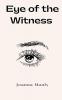 Eye of the Witness