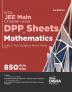 NTA JEE Main Chapter-wise DPP Sheets for Mathematics with 5 Full Syllabus Tests 3rd Edition