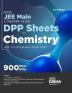 NTA JEE Main Chapter-wise DPP Sheets for Chemsitry with 5 Full Syllabus Tests 3rd Edition