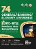 74 General/ Banking/ Economy Awareness Topic-wise Previous Year Solved Papers for IBPS/ SBI/ RRB/ RBI Bank Clerk/ PO Prelim & Main Exams (2010 - 2023) 7th Edition