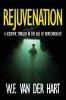 Rejuvenation: A Scientific Thriller in the Age of Biotechnology