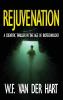 Rejuvenation: A Scientific Thriller in the Age of Biotechnology