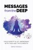 Messages from the Deep: Calm Anxiety and Lift Depression with Yoga and the Elements