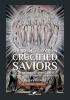 The World's Sixteen Crucified Saviors: or Christianity before Christ: 2 (Kersey Graves Complete Works)