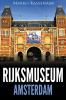 Rijksmuseum Amsterdam: Highlights of the Collection: 1 (Amsterdam Museum Guides)