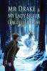 Mr. Drake and My Lady Silver: 4 (Tales of Aylfenhame)