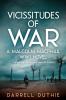 Vicissitudes of War: A Malcolm MacPhail WW1 novel: 4 (Malcolm MacPhail WW1 series)