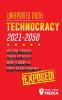 Unreported Truth: Technocracy 2021-2050: Vaccine Frauds Cyber Attacks World Wars & Population Control; Exposed!: 3 (Conspiracy Debunked)