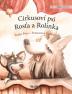 Cirkusovi psi Rosťa a Rolinka: Czech Edition of Circus Dogs Roscoe and Rolly