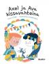 Axel ja Ava kissavahteina: Finnish Edition of Axel and Ava as Cat Sitters: 1