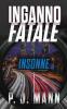 Inganno Fatale: Insonne