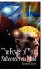 The Power of Your Subconscious Mind Revised Edition