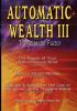 Automatic Wealth III: The Attractor Factor - Including: The Power of Your Subconscious Mind How to Attract Money The Law of Attraction AND Feeling Is The Secret