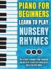 Piano for Beginners - Learn to Play Nursery Rhymes