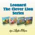 Leonard The Clever Lion series: Books 1-4