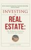 Investing in Real Estate: : The Definitive Guide for Investors and Agents Boost Career Development Maximize Marketing and Ace Exams