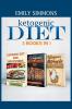 Ketogenic Diet 3 BOOKS IN 1: The Complete Healthy And Delicious Recipes Cookbook Box Set