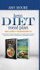 Keto Diet Meal Plan Includes 2 Manuscripts: The Vegan-Keto Diet Meal Plan+Super Easy Vegetarian Keto Cookbook Discover the Secrets to Incredible Low-Carb Ketogenic Lifestyle